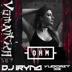 DJ IRYNA[Vūdcast_026]