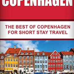 [DOWNLOAD] EPUB 📒 Copenhagen: The Best Of Copenhagen For Short Stay Travel (Short St