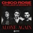 Chico Rose - ALONE AGAIN (JosephDubois Remix)