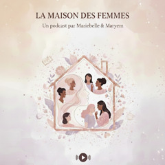 Bienvenue à La Maison Des Femmes