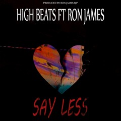 HBA_Say Less ft RJP Prod Ron James Production