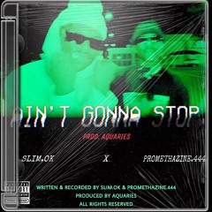 Ain’t Gonna Stop [prod. Aquaries]