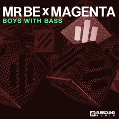 MR BE X MAGENTA - BOYS WITH BASS