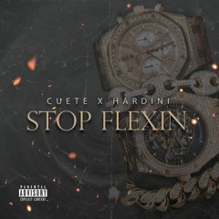 Stop Flexin ft. Hardini (Prod. LowTheGreat)