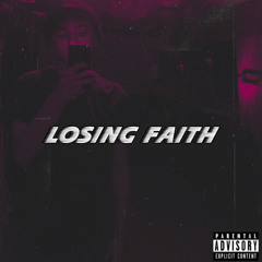 Losing Faith (prod. waytoolost)