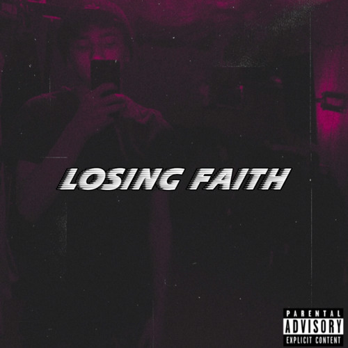 Losing Faith (prod. waytoolost)