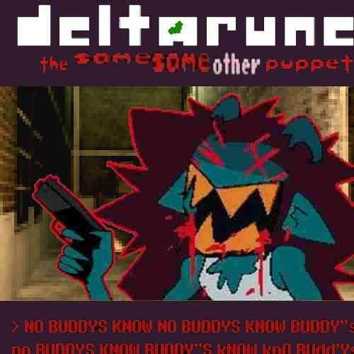 > NO BUDDYS KNOW NO BUDDYS KNOW BUDDY''S no BUDDYS KNOW - [: The Same Same Other Puppet]