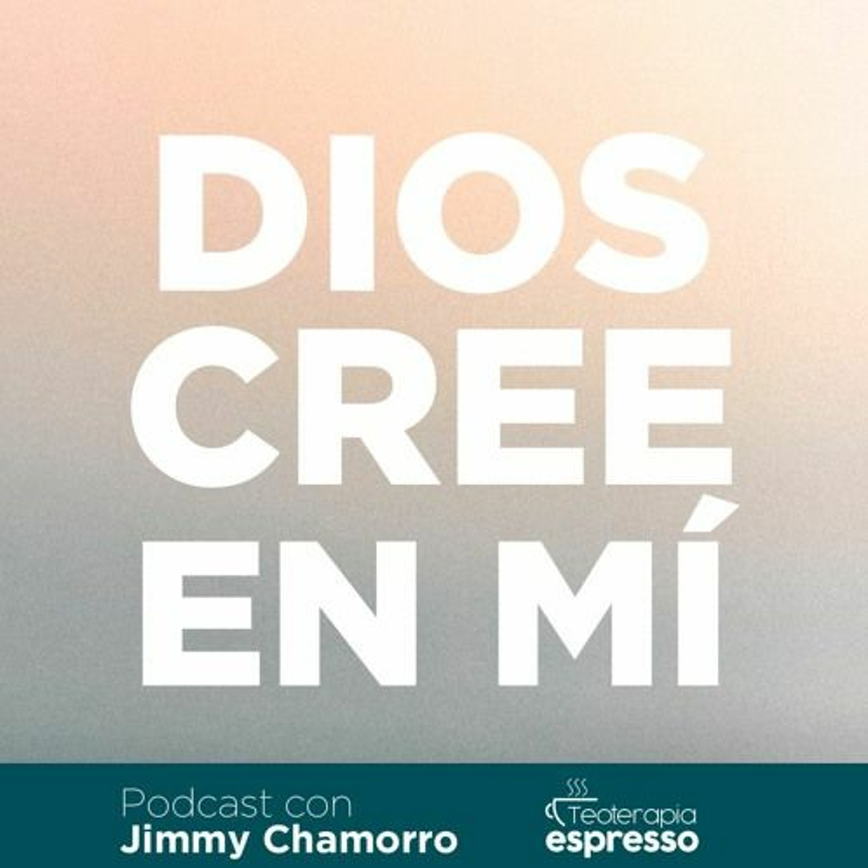 Serie Dios cree en mí - Píldora 3 episode artwork