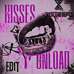 UNLOAD - KISSES (XOUTEMPO EDIT) [FREE DL]