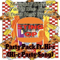 Party Pack Ft. Hi-c [[Prod. by BK StingOP]]