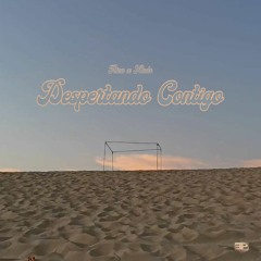 Despertando Contigo (ft. Rica)