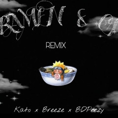 Ramen & OJ REMIX - Kato x Breeze x BDPeezy ( VIBEOH9 ENT )