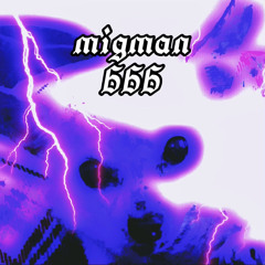 MIGMAN (prod. Phintium)