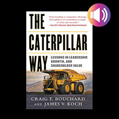 FREE KINDLE 💛 The Caterpillar Way: Lessons in Leadership, Growth, and Shareholder Va