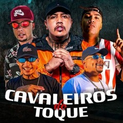 DJ Nene - CAVALEIROS DO TOQUE - MC Kadu, MC Dimenor DR, MC Cebezinho, MC Leozinho ZS e MC PP da VS