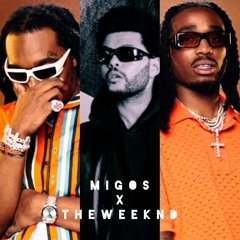 MIGOS X THEWEEKND