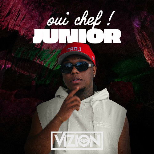 JUNIOR - OUI CHEF ft Dj SAURIER (Vizion Extended) | BUY = FREE DOWNLOAD