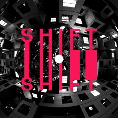 SHIFT