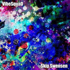 VibeSquaD - SKIP SWENSEN - from the album "Squadrangle" (2023)