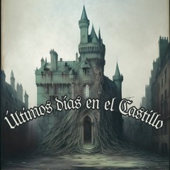 2 - Últimos Días En El Castillo (Prod Werther el Estilista)