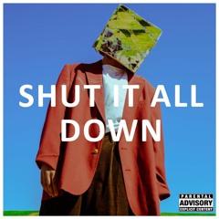 Y.A.G.A - Shut it All Down