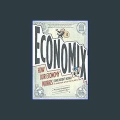 <PDF> 📚 Economix: How Our Economy Works (and Doesn't Work), in Words and Pictures (Ebook pdf)