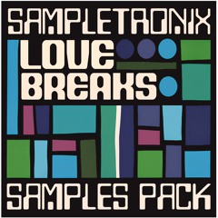 SampleTronix Love Breaks Demo 1