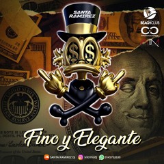 FINO Y ELEGANTE LIVE SET 2021 - SANTA RAMIREZ DJ