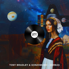 Tony Bradley, Gonzomusic - Cereza (Original Mix) [YHV RECORDS]