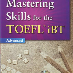 [Download] EPUB 📒 Mastering Skills for the TOEFL iBT, 2nd Edition Advanced Writing (