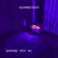Garage Mix #1