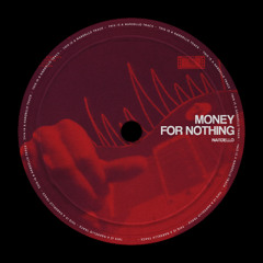 Dire Straits - Money For Nothing (Nardello Edit) [FILTERED FOR SOUNDCLOUD]