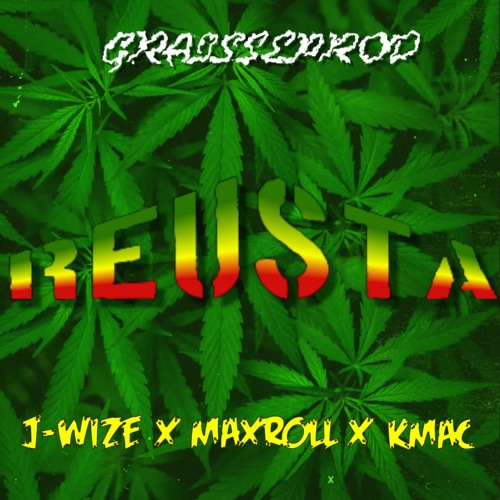 J - Wize - Maxroll - Kmac - Reusta