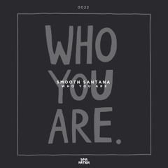 Smooth Santana - Who You Are