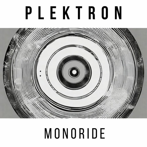 PLEKTRON - Monoride
