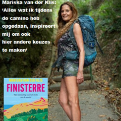 Mariska van der Klis: 'De camino inspireert mij om ook hier andere keuzes te maken'.