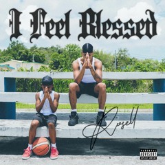 Rvsell - I Feel Blessed