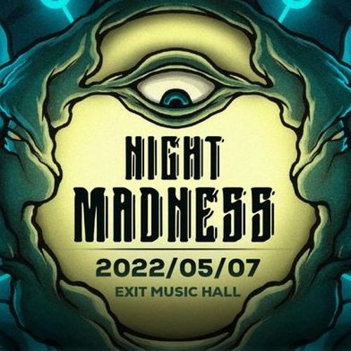 TerraHertz - Night Madness DJ Set - 7 May 2022 - (150 - 152)