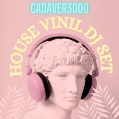 CADAVER3000 - HOUSE MUSIC DJ SET MTY