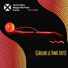 James Hype & Dr. Dre - Still Ferrari (Gregor le DahL Edit)