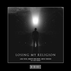 Luca Testa & Roberto Molinaro & Greta Tedeschi - Losing My Religion [Hardstyle Remix]