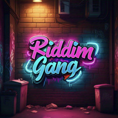 RIDDIM GANG (FREE DOWNLOAD)