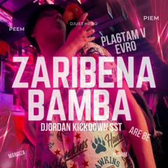 SST KICKDOWN DJORDAN - ZARIBENA BAMBA