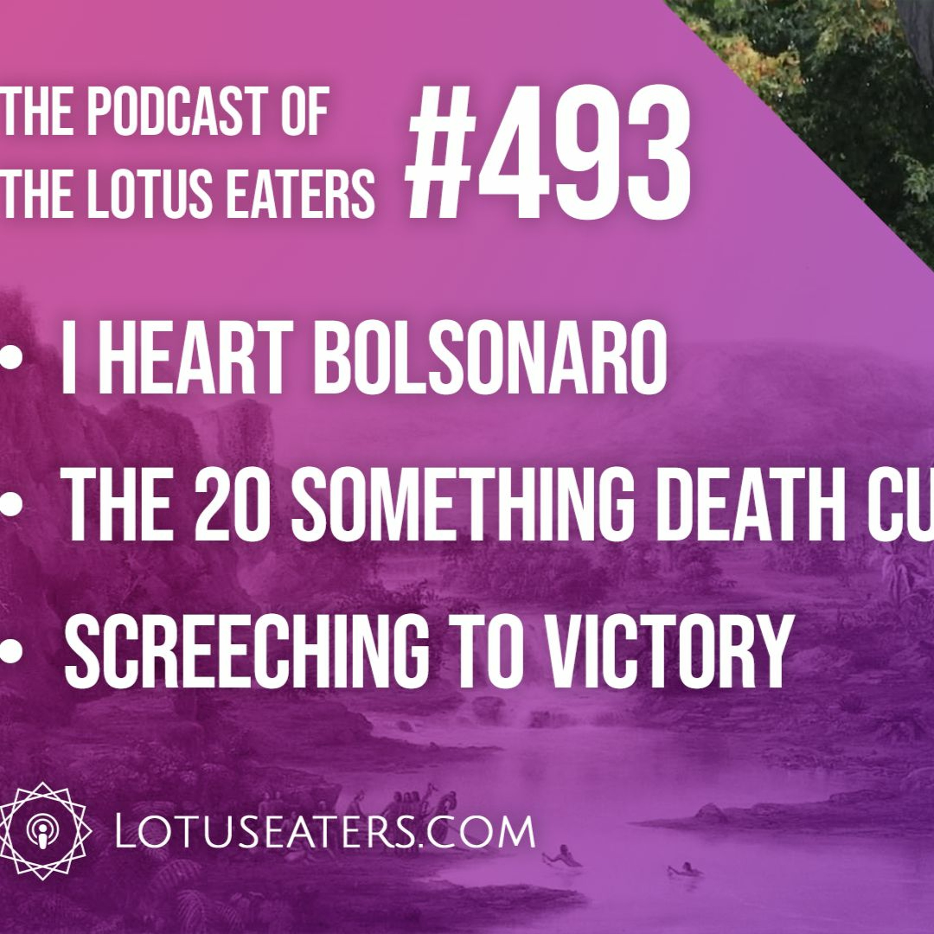 The Podcast of the Lotus Eaters #493