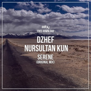 Dzhef, Nursultan Kun - Serene (Original Mix)