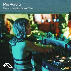Mia Aurora at Empire | Anjunadeep Explorations 2024