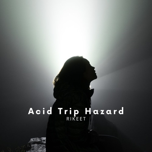 Acid Trip Hazard