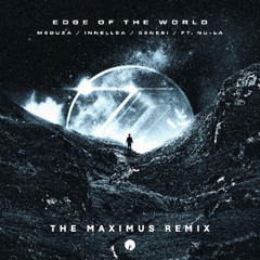 Meduza, Innellea, Genesi ft. Nu-La - Edge Of The World (The Maximus Remix)