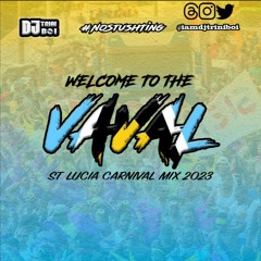WELCOME TO THE VAVAL 2023 | ST LUCIA CARNIVAL 2023 | SOCA MIX
