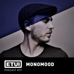 Etui Podcast #37: Monomood